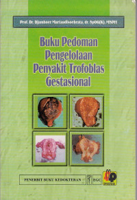 Buku Pedoman Pengelolaan Penyakit Trofoblas Gestasional