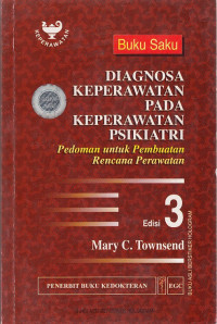 Diagnosa Keperawatan Pada Keperawatan Psikiatri : Pedoman Untuk Pembuatan Rencana Perawatan