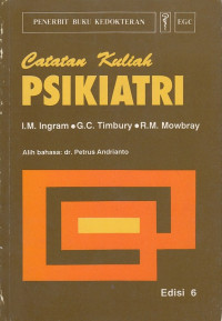 Catatan Kuliah : Psikiatri