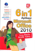 Six In One Aplikasi Microsoft Office 2010: Yang Perlu Anda Tahu