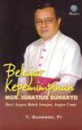 Belajar Kepemimpinan Mgr. Ignatius Suharyo: Dari Angon Bebek Sampai Angon Umat