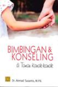 Bimbingan & Konseling Di Taman Kanak-kanak