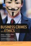 Business Crimes And Ethics: Konsep Dan Studi Kasus Fraud Di Indonesia Dan Global