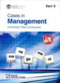 Cases In Management: Indonesian Real Companies Seri 3