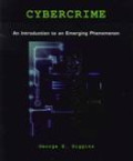 Cybercrime : An Introduction To An Emerging Phenomenon
