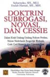 Doktrin, Subrogasi, Novasi, Dan Cessie