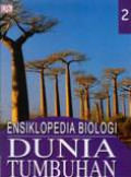 Ensiklopedia Biologi Dunia Tumbuhan Jilid 2