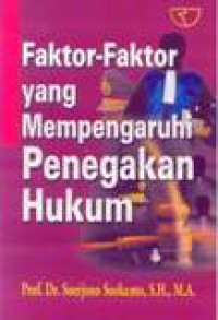 Faktor-faktor Yang Mempengaruhi Penegakan Hukum