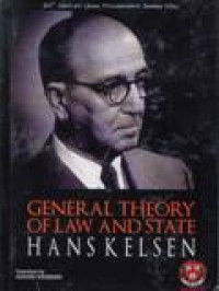 General Theory Of Law And State : 20th Century Legal Philosophy Series Vol. 1