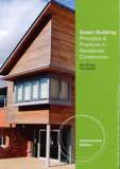 Green Building: Principles And Practices In Residential Construction