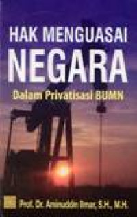 Hak Menguasai Negara Dalam Privatisasi BUMN