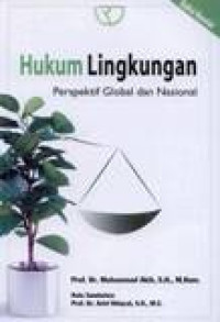 Hukum Lingkungan: Perspektif Global Dan Nasional