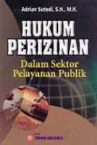 Hukum Perizinan Dalam Sektor Pelayanan Publik