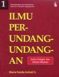 Ilmu Perundang-undangan 1 : Jenis, Fungsi Dan Materi Muatan