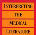 Interpreting The Medical Literature