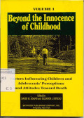 Beyond The Innocence Of Childhood 1: Factors Influencing Children And Adolescents Perception And Attitudes Toward Death