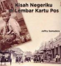 Kisah Negeriku Di Lembar Kartu Pos