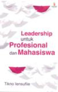 Leadership Untuk Profesional Dan Mahasiswa