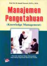 Manajemen Pengetahuan = Knowledge Management