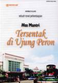 Mas Mantri Tersentak Di Ujung Peron