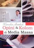 Menulis Artikel Opini Dan Kolom Di Media Massa