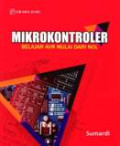 Mikrokontroler: Belajar AVR Mulai Dari Nol