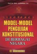 Model-model Pengujian Konstitusional Di Berbagai Negara