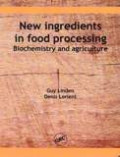 New Ingredients In Food Processing : Biochemistry And Agriculture