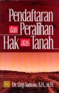 Pendaftaran Dan Peralihan Hak Atas Tanah