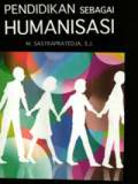 Pendidikan Sebagai Humanisasi