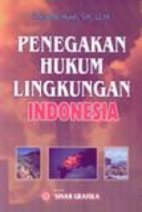 Penegakan Hukum Lingkungan Indonesia