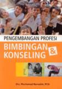 Pengembangan Profesi Bimbingan Dan Konseling