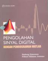 Pengolahan Sinyal Digital Dengan Pemrograman Matlab