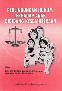 Perlindungan Hukum Terhadap Anak Di Bidang Kesejahteraan