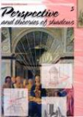 Leonardo Collection : Perspective And Theories Of Shadows Jilid 5