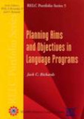 Planning Aims And Objectives In Language Programs, RELC Porfolio Series 5