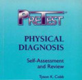 Pretest Physical Diagnosis : Self-Assessment And Review