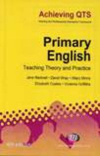 Primary English : Teaching Theory And Practice