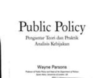 Public Policy Pengantar Teori Dan Praktik Analisis Kebijakan