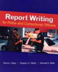 Report Writing For Police And Correctional Officers