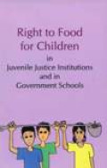 Right To Food For Children In Juvenile Justice Institutions And In Government Schools