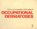Schering Corporation USA Atlas Of Occupational Dermatoses