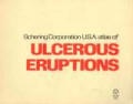 Schering Corporation USA Atlas Of Ulcerous Eruptions