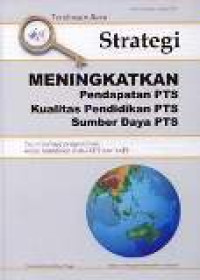 Strategi Meningkatkan Pendapatan PTS, Kualitas Pendidikan PTS, Dan Sumber Daya PTS, Edisi 2