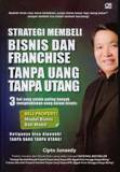 Strategi Membeli Bisnis Dan Franchise Tanpa Uang Tanpa Utang
