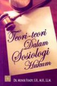 Teori-teori Dalam Sosiologi Hukum