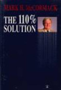 The One Hundred And Ten Procent Solution