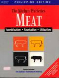 The Kitchen Pro Series Meat : Identification, Fabrication, Utilization