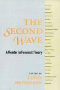 The Second Wave : Reader In Feminist Theory