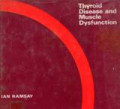 Thyroid Disease And Muscle Dysfunction